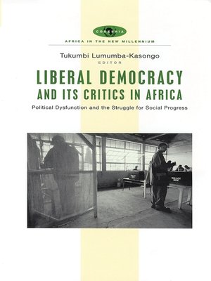 cover image of Liberal Democracy and Its Critics in Africa
